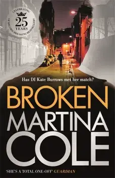 Broken. A dark and dangerous serial killer thriller, Paperback/Martina Cole