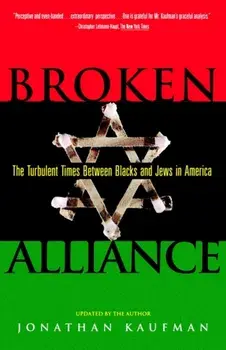 Broken Alliance, Paperback/Jonathan Kaufman
