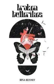 Broken Butterflies, Paperback/Rina Kenney