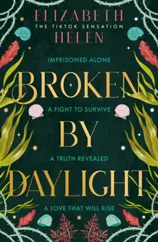 Broken by Daylight, Hardback/Elizabeth Helen
