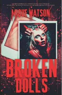 Broken Dolls - Mique Watson