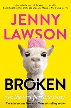 Broken. in the Best Possible Way, Paperback/Jenny Lawson