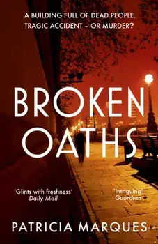 Broken Oaths. An electric, chilling new crime thriller perfect for fans of Nadine Matheson, Hardback/Patricia Marques