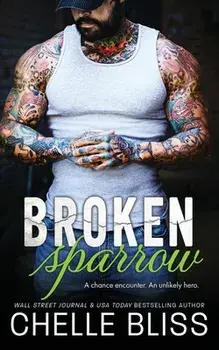 Broken Sparrow, Paperback/Chelle Bliss