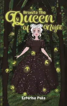 Bronita the Queen of Night, Hardback/Esterina Peka