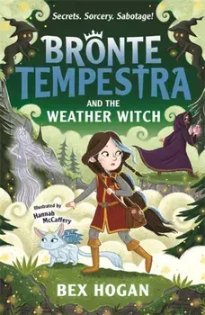 Bronte Tempestra and the Weather Witch, Paperback/Bex Hogan