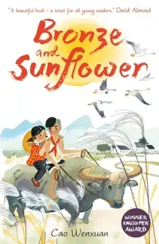 Bronze and Sunflower, Paperback/Cao Wenxuan