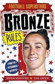 Bronze Rules, Paperback/Football Superstars