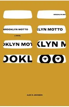 Brooklyn Motto - Alex R. Johnson