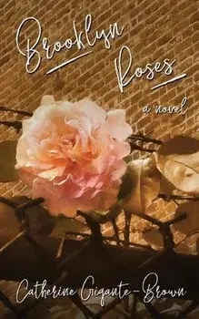 Brooklyn Roses, Paperback/Catherine Gigante-Brown