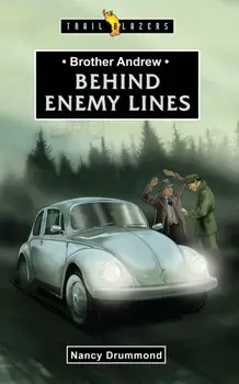 Brother Andrew. Behind Enemy Lines, Paperback/Nancy Drummond