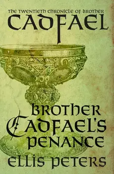 Brother Cadfael's Penance, Paperback/Ellis Peters