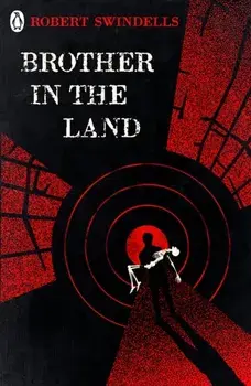 Brother in the Land, Paperback/Robert Swindells