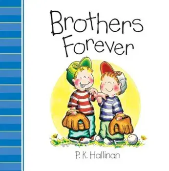 Brothers Forever, Hardcover/P. K. Hallinan