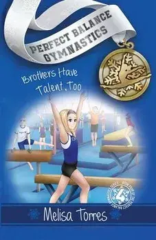 Brothers Have Talent, Too, Paperback/Melisa Torres