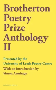 Brotherton Poetry Prize Anthology II, Paperback/***