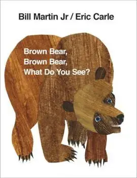 Brown Bear, Brown Bear, What Do You See', Hardcover/Bill Martin