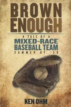 Brown Enough, Paperback/Ken Ohm