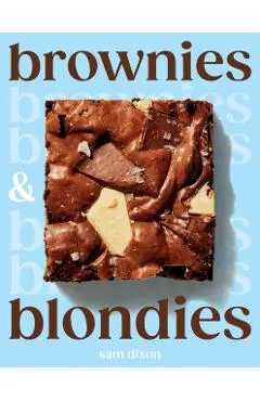 Brownies and Blondies - Sam Dixon
