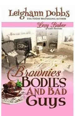 Brownies, Bodies and Bad Guys - Leighann Dobbs