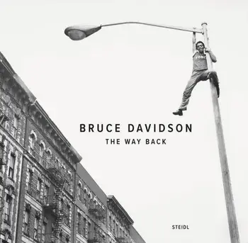 Bruce Davidson: The Way Back, Hardback/***