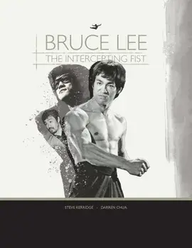 Bruce Lee: The Intercepting Fist, Paperback/Steve Kerridge