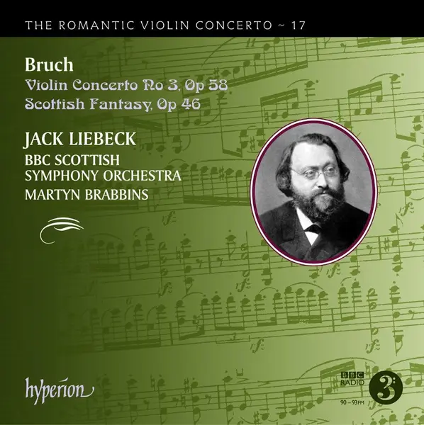 Bruch: Violin Concerto No. 3 / Scottish Fantasy | Jack Liebeck, BBC Scottish Symphony Orchestra, Martyn Brabbins