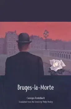Bruges-La-Morte, Paperback/Georges Rodenbach