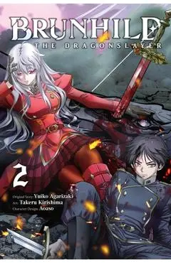 Brunhild the Dragonslayer, Vol. 2 (Manga) - Yuiko Agarizaki