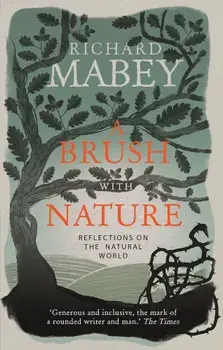 Brush With Nature, Paperback/Richard Mabey