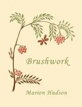 Brushwork: Elementary Brush-Forms (Yesterday's Classics), Paperback/Marion Hudson
