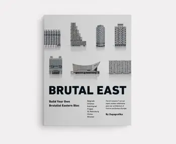 Brutal East. Build Your Own Brutalist Eastern Bloc, Paperback/Zupagrafika