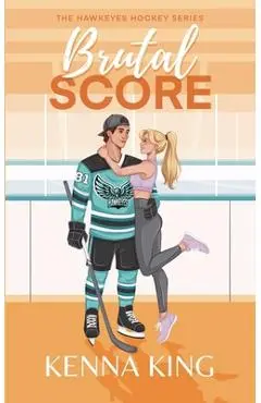 Brutal Score: Single Dad/Nanny Hockey Romance - Kenna King