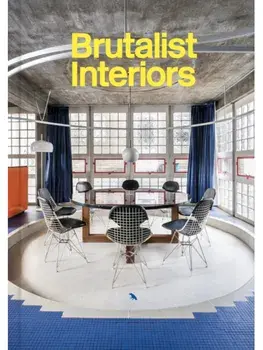 Brutalist Interiors, Hardback/Ewan Harrison
