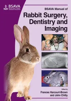 BSAVA Manual of Rabbit Surgery, Dentistry and Imaging, Paperback/John Chitty