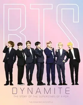 Bts - Dynamite. The Story of the Superstars of K-Pop, Hardback/Carolyn Mchugh