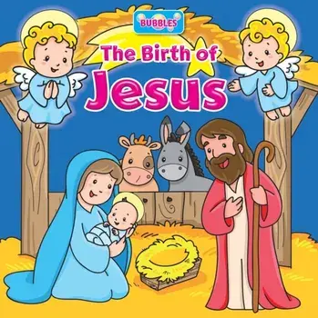 Bubbles: The Birth of Jesus. New ed, Bath book/***