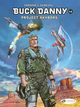Buck Danny Vol. 14: Project Skyborg, Paperback/Gil Formosa