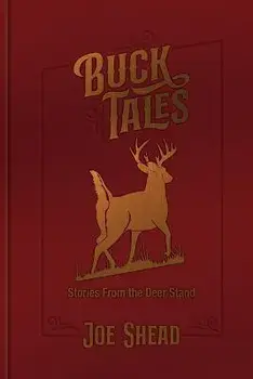 Buck Tales: Stories From the Deer Stand, Paperback/Joe Shead