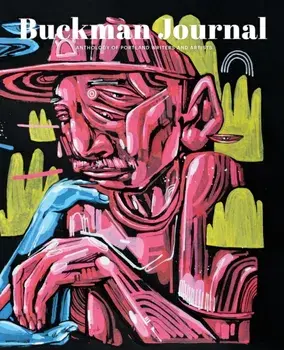 Buckman Journal 003: Anthology of Portland Artists and Writers, Paperback/Jerry Sampson