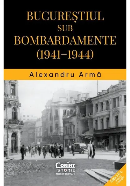 Bucurestiul sub bombardamente: 1941-1944
