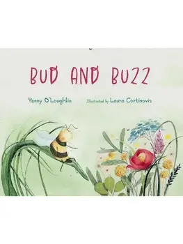 Bud and Buzz, Hardback/Penny O’Loughlin