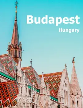 Budapest Hungary: Coffee Table Photography Travel Picture Book Album Of A Hungarian Country And City In Central Europe Large Size Photos, Paperback/Amelia Boman