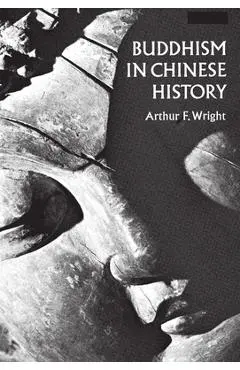 Buddhism in Chinese History - Arthur F. Wright
