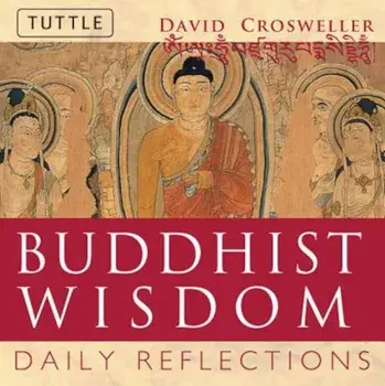 Buddhist Wisdom, Paperback/David Crosweller