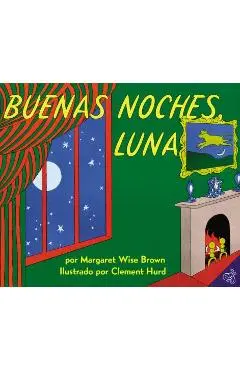 Buenas Noches, Luna: Goodnight Moon (Spanish Edition) - Margaret Wise Brown