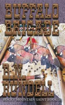 Buffalo Brigade, Paperback/B. N. Rundell