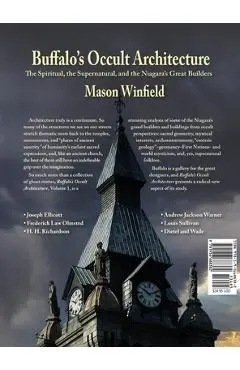 Buffalo's Occult Architecture: The Spiritual, the Supernatural, and the Niagara's Great Builders - Mason Winfield
