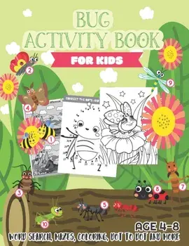 Bug Activity Book for Kids Ages 4-8: Word search, Mazes, Coloring, Dot to dot and more, Paperback/Russ Focus