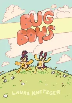 Bug Boys, Hardcover/Laura Knetzger